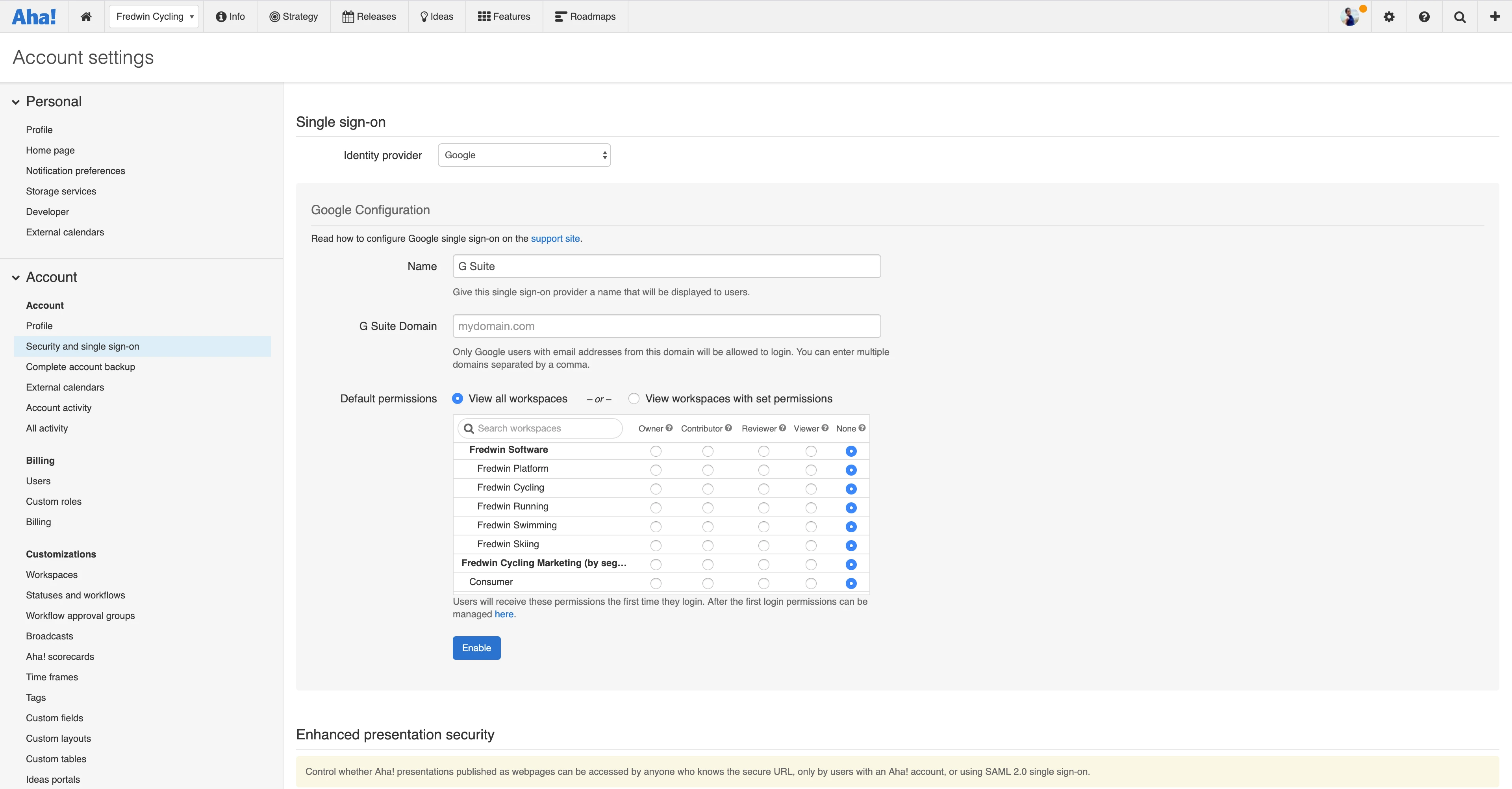 Configure single sign-on with Google Workspace in your Aha! account settings.